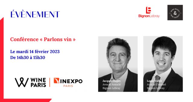 Conférence « Parlons vin » - Wine Paris / Vinexpo Paris - Mardi 14 février 2023 - De 14h30 à 15h30