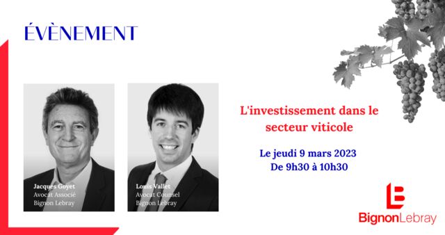 Petit déjeuner d'actualités « L'investissement dans le secteur viticole » - Le jeudi 9 mars 2023 - De 9h30 à 10h30