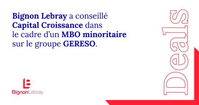 Bignon Lebray a conseillé Capital Croissance dans le cadre d'un MBO minoritaire sur le groupe GERESO.