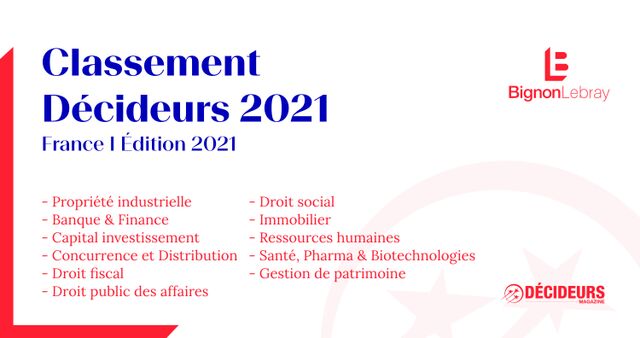 Bignon Lebray classé dans l’édition 2021 du magazine Décideurs