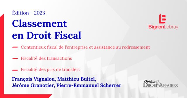 Bignon Lebray distingué dans Option Droit & Affaires 2023
