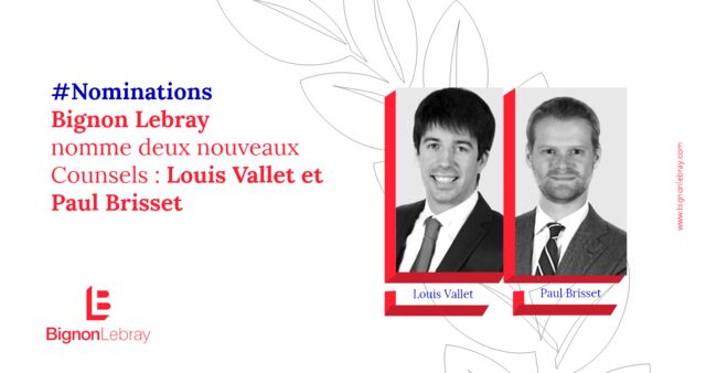 Bignon Lebray nomme deux nouveaux Counsels