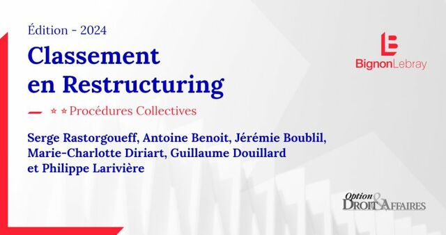Bignon Lebray fait son entrée dans le classement 2024 Restructuring Option Droit & Affaires