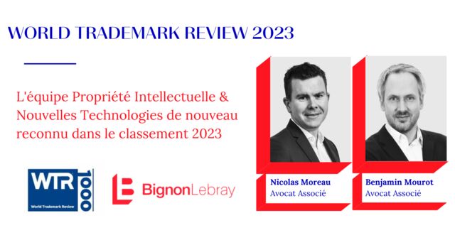 Bignon Lebray de nouveau classé par World Trademark Review 2023