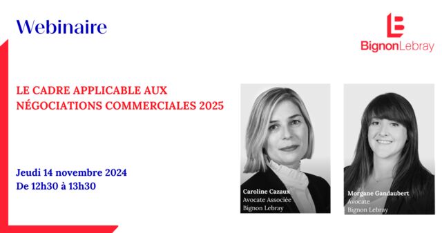 Webinaire -Le cadre applicable aux négociations commerciales 2025 - Le 14 novembre 2024