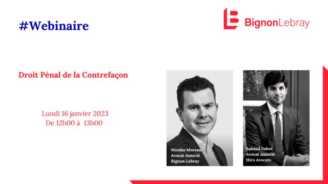 Webinaire Bignon Lebray « Droit Pénal de la Contrefaçon » – Lundi 16 décembre de 12h00 à 13h00