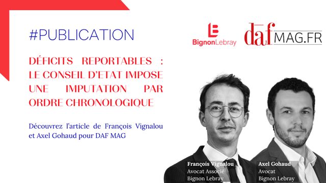 Déficits reportables : le Conseil d’Etat impose une imputation par ordre chronologique