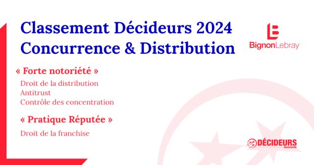 Bignon Lebray distingué par le guide Les Décideurs Concurrence & Distribution 2024