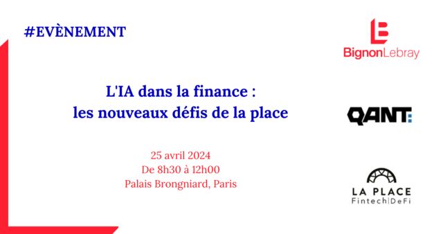 L'IA dans la finance : les nouveaux défis de la place - Le jeudi 25 avril 2024