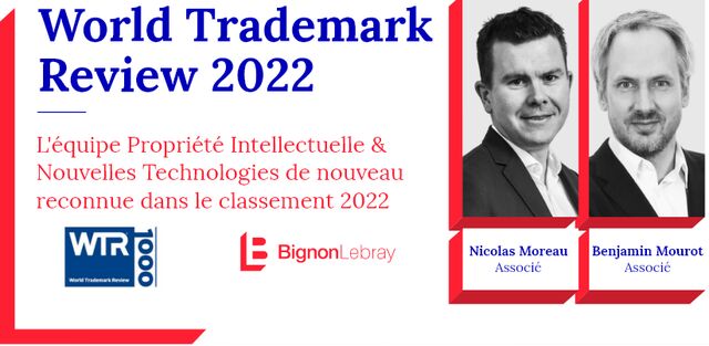 Bignon Lebray de nouveau classé par World Trademark Review 2022