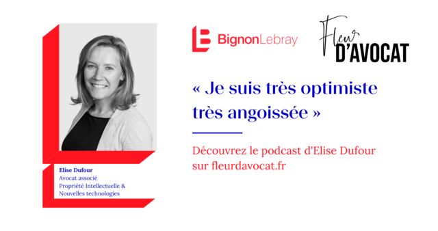 Podcast Fleur d’Avocat « Je suis très optimiste très angoissée » par Elise Dufour