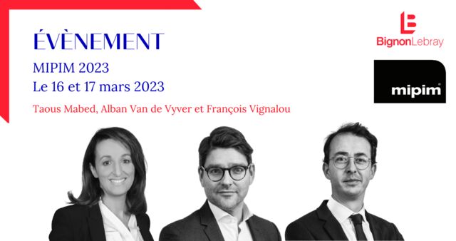 MIPIM - Le 16 et 17 mars 2023 - Cannes