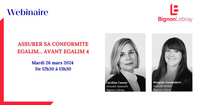 Webinaire – Assurer sa conformité Egalim... avant Egalim 4 – Mardi 26 mars 2024