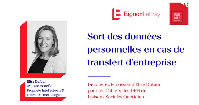 Liaisons Sociales Quotidien - Sort des données personnelles en cas de transfert d'entreprise par Elise Dufour