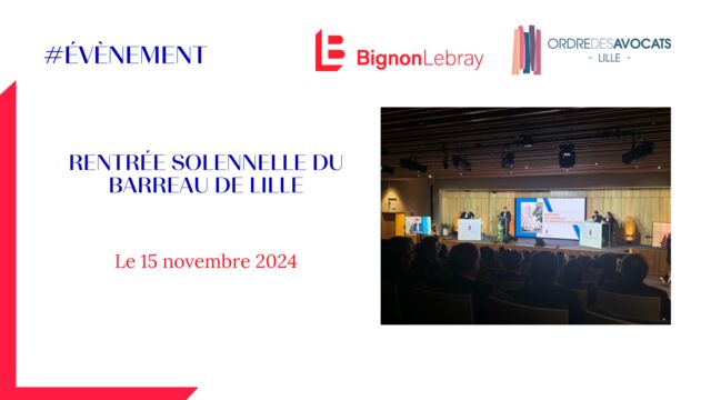 Rentrée solennelle du barreau de Lille - Vendredi 15 novembre 2024