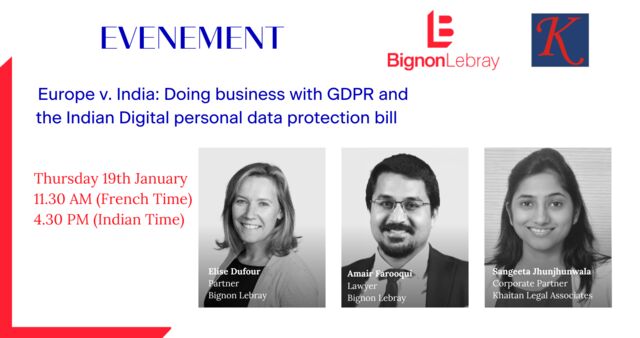 Conférence « Europe v. India: Doing business with GDPR and the Indian Digital personal data protection bill » - Jeudi 19 janvier 2023 - A 11h30