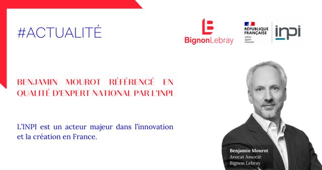  Benjamin Mourot, avocat associé au sein du département Propriété Intellectuelle & Nouvelles Technologies