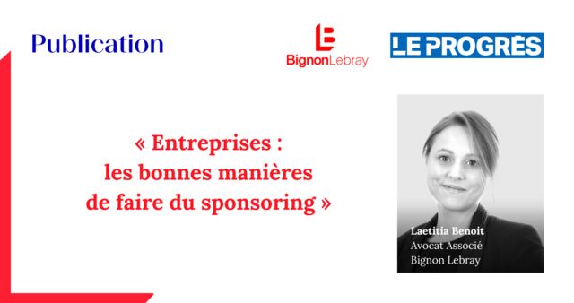 Le Progrès : « Entreprises : les bonnes manières de faire du sponsoring » par Laetitia Benoit