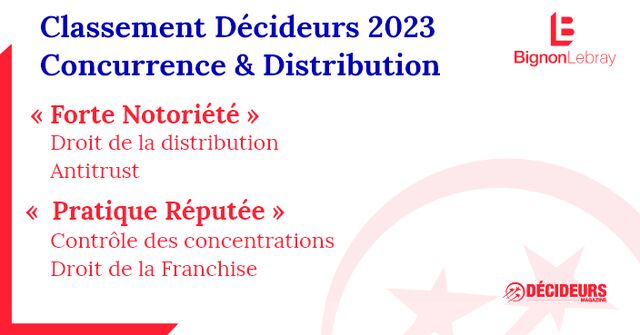 Bignon Lebray distingué dans le classement 2023 Concurrence & Distribution de Décideurs