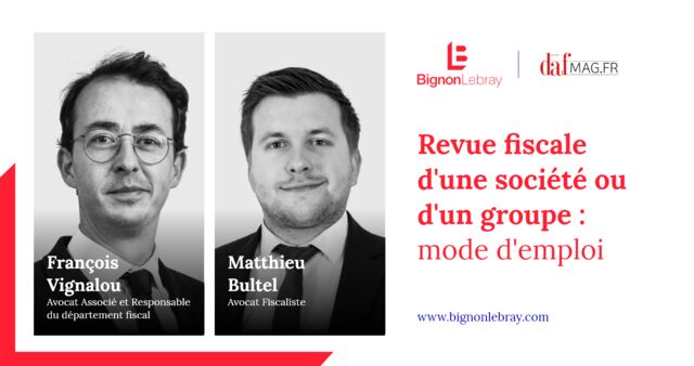 Revue fiscale d'une société ou d'un groupe : mode d'emploi