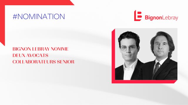 Bignon Lebray annonce deux promotions internes