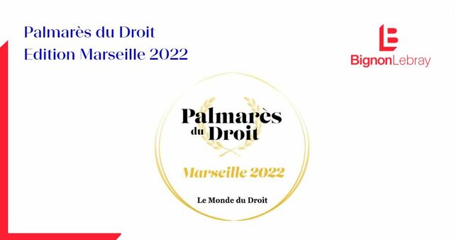 BIGNON LEBRAY distingué au Palmarès du Droit Marseille 2022
