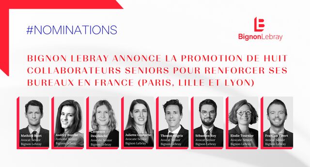 Bignon Lebray annonce 8 promotions internes