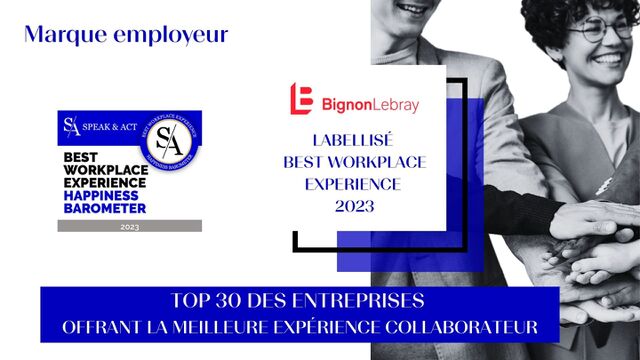 Bignon Lebray, labellisé Best Workplace Experience 2023 par Speak & Act