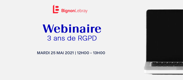 Inscrivez-vous à notre webinaire dédié au RGPD prévu le 25 mai 2021