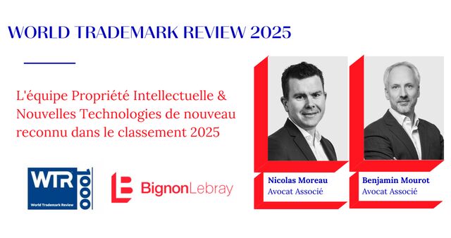 Bignon Lebray de nouveau classé par World Trademark Review 2025