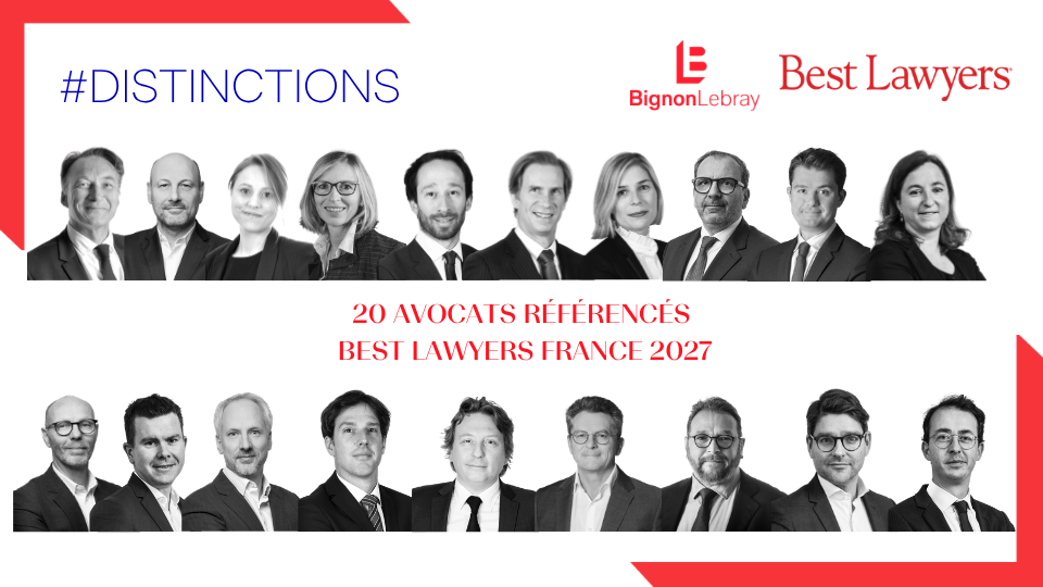 19 avocats Bignon Lebray référencés Best Lawyers 2027