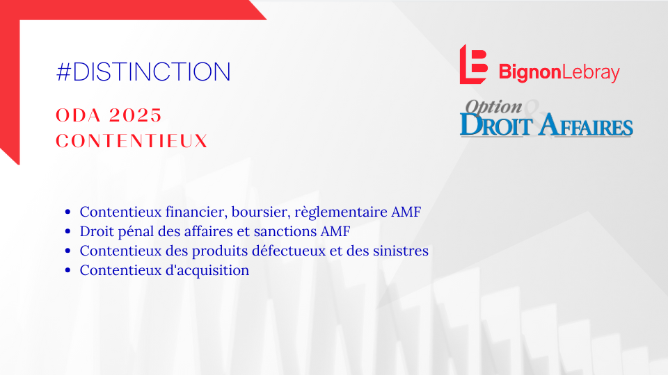 Bignon Lebray fait son entrée dans le classement 2025 Contentieux Option Droit & Affaires